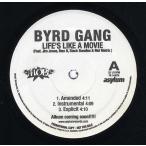 【レコード】BYRD GANG ft Jim Jones, Max.B, Stack Bundles & Mel Matrix - LIFE'S LIKE A MOVIE 12" US 2007年リリース