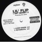 【レコード】LIL FLIP feat Jim Jones - I GET MONEY 2 12" US 2007年リリース