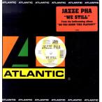 【レコード】JAZZE PHA - WE STILL / PLAYBOY 12" US 2001年リリース
