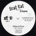 【レコード】SCAT CAT feat Al Kapone, G.C. Eternal, Playa Fly - STRICKE A POSE / Ho Please / Shoot Em Up Wit Me 12" US 2007年リリース