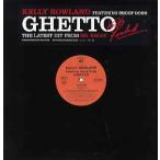 [ запись ]KELLY ROWLAND feat Snoop Dogg - GHETTO 12" US 2007 год Release 