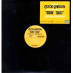 【レコード】CLYDE CARSON - DOIN THAT (Pro Jonathan"JR" Rotem) 12" US 2007年リリース
