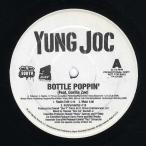 【レコード】YUNG JOC feat Gorilla Zoe - BOTTLE POPPIN / PLAY YOUR CARDS 12" US 2007年リリース