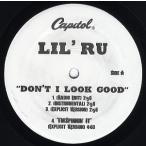 【レコード】LIL RU - DON'T I LOOK GOOD / I'M SPINNIN'IT 12" US 2007年リリース
