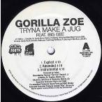 【レコード】GORILLA ZOE ft Big Gee, Yung Joc - TRYNA MAKE A JUG / JUICE BOX 12" US 2007年リリース