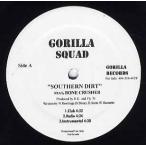 【レコード】GORILLA SQUAD feat Bone Crusher - SOUTHERN DIRT 12" US