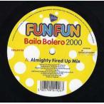 [ запись ]FUN FUN - BAILA BOLERO 2000 12" UK 2000 год Release 