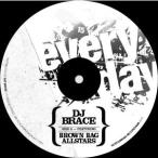 【レコード】DJ BRACE feat Brown Bag Allstars - EVERYDAY 7" US 2010年リリース