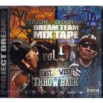 DJ RYOW &amp; DJ DOPEMAN - DREAM TEAM MIX TAPE VOL.9 - EAST &amp; WEST THROW BACK CD JAPAN 2010年リリース