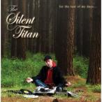 THE SILENT TITAN - FOR THE REST OF MY DAYS... CD US 2011年リリース