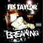 FES TAYLOR - THE BREAKING POINT CD US 2011年リリース