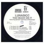 【レコード】LUNASICC feat Ephriam Galloway, Mississippi - TOO MUCH ON IT / WE HIT 'EM UP 12" US 1998年リリース