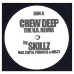 [ запись ]SKILLZ feat Clipse, Pharrell, Missy - CREW DEEP-REMIX / SUZIE Q 12" US 2002 год Release 