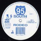 [ запись ]95 SOUTH - RODEO 12" US 1995 год Release 