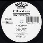 【レコード】CHOICE - HIV POSITIVE / CHOICE IS CHOOSIE 12" US 1992年リリース