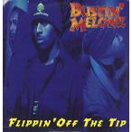 【レコード】BUSTIN' MELONZ - FLIPPIN' OFF THE TIP / 1994 12" US 1994年リリース