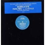 【レコード】PAPA REU feat JUVENILE - BUBBLE EYE / SHINE-REMIX 12" US 2002年リリース