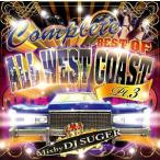 DJ SUGER - COMPLETE  BEST OF ALL WEST COAST PT.3 CD JPN 2016年リリース