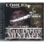 CONEJO - Anti-christ Mixtape Hosted By Ernie G CD US 2007年リリース