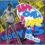BADDY 45 (Mix by Marie) - HOT GAL 4 LIFE VOL.2 (CD-R) CD JAPAN 2008年リリース