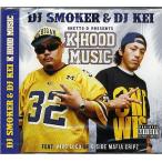 DJ SMOKER &amp; DJ KEI - GHETTO D PRESENTS K HOOD MUSIC CD JPN 2012年リリース