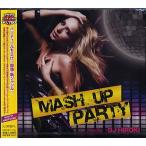DJ HIROKI - MASH UP PARTY CD JPN 2012年リリース