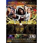 MUSIC FACTORY - MUSIC FACTORY 13 BEST 2013 HIPHOP/R&amp;B &amp; EDM/POPS (2DVD) DVD JPN 2013年リリース