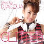 DJ ACQUA - GLITTER 4 CD US 2014年リリース