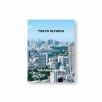 TOKYO OLYMPIA by Takashi Homma