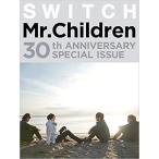 SWITCH Mr.Children 30th ANNIVERSARY SPECIAL ISSUE