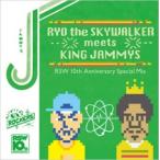 RYO the SKYWALKER meets KING JAMMYS 10th Anniversary Special Mix прокат б/у CD