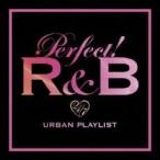 PERFECT! パーフェクト R＆B 24/7 URBAN PLAYLIST 2CD レンタル落ち 中古 CD