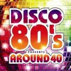 DISCO 80’S presents AROUND 40 ディスコ・エイティーズ・プレゼンツ・アラウンド 40 レンタル落ち 中古 CD