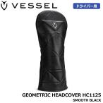 ベゼル HC1125 ジオメトリック ヘッドカバー ドライバー用 スムースブラック  本革製 GEOMETRIC HEADCOVER SMOOTH BLACK VESSEL 即納