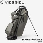 新品★ベゼル★VESSEL★Player プレイヤー 5.0 スタンド キャディバッグ★ダブル ストラップ★2025★8.5型 3.8kg★GRAY グレー