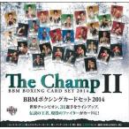 BBM 2014 ボクシングカードセット The Champ II