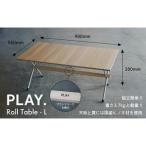 PLAY. Roll table L