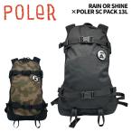 POLER ポーラー バックパック RAIN OR SHINE×POLER SC PACK 13L 25-26モデル