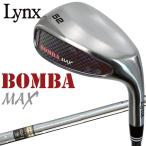 【期間限定】 リンクス ゴルフ ボンバ マックス ウェッジ Lynx BOMBA MAX Wedge 日本正規品 2024モデル