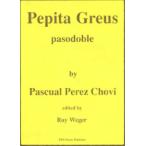 [楽譜] 《吹奏楽譜》ペピータ・グレウス(grade 5)(Pepita Greus Pasodoble) チ...【送料無料】(Pepita Greus Pasodoble)《輸入楽譜》