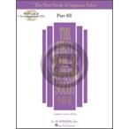[楽譜] ファースト・ブック・オブ・ソプラノ・ソロ集—パート3《輸入声楽,合唱譜》【10,000円以上送料無料】(First Book of Soprano Solos - Part III