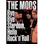 THE MODS 40th Bye Bye Stardom, Hello Rock'n' Roll