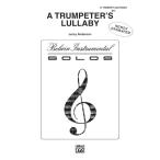  музыкальное сопровождение [ посылать за товар ][ посылать за час, срок поставки 1 неделя ~10 день ] импорт труба Solo труба дуть .. ...Trumpeter*s Lullaby (Trumpet Solo & Piano) /LEROY ANDERSON