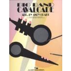 楽譜 【取寄品】【取寄時、納期1週間〜10日】輸入 ビック・バンド大行進曲 Big Band Cavalcade /CLARK【沖縄・離島以外送料無料】