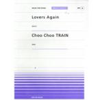 楽譜 【取寄品】全音ピアノピースポピュラー１６ Ｌｏｖｅｒｓ Ａｇａｉｎ／ＥＸＩＬＥ Ｃｈｏｏ Ｃｈｏｏ ＴＲＡＩＮ／ＺＯＯ