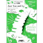 楽譜 【取寄品】ＰＰ１３９８ ピアノピース Ｊｕｓｔ Ｙｏｕ ａｎｄ Ｉ／安室奈美恵