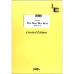 楽譜 【取寄品】ＬＢＳ１７０７ バンドスコア Ｗｈｏ Ｗｈａｔ Ｗｈｏ Ｗｈａｔ／凛として時雨