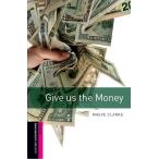 【取寄品】【取寄時、納期1〜3週間】OXFORD BOOKWORMS LIBRARY 3RD EDITION STARTER GIVE US THE MONEY