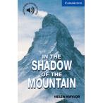 【取寄品】【取寄時、納期1〜3週間】CAMBRIDGE ENGLISH READERS LEVEL 5 IN THE SHADOW OF THE MOUNTAIN