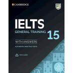 【取寄品】【取寄時、納期1〜3週間】Cambridge IELTS 15 General Training Student’s Book with answers with Audio【沖縄・離島以外送料無料】